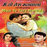 Main To Tera Matwala - Sharif Parvaz Song Download